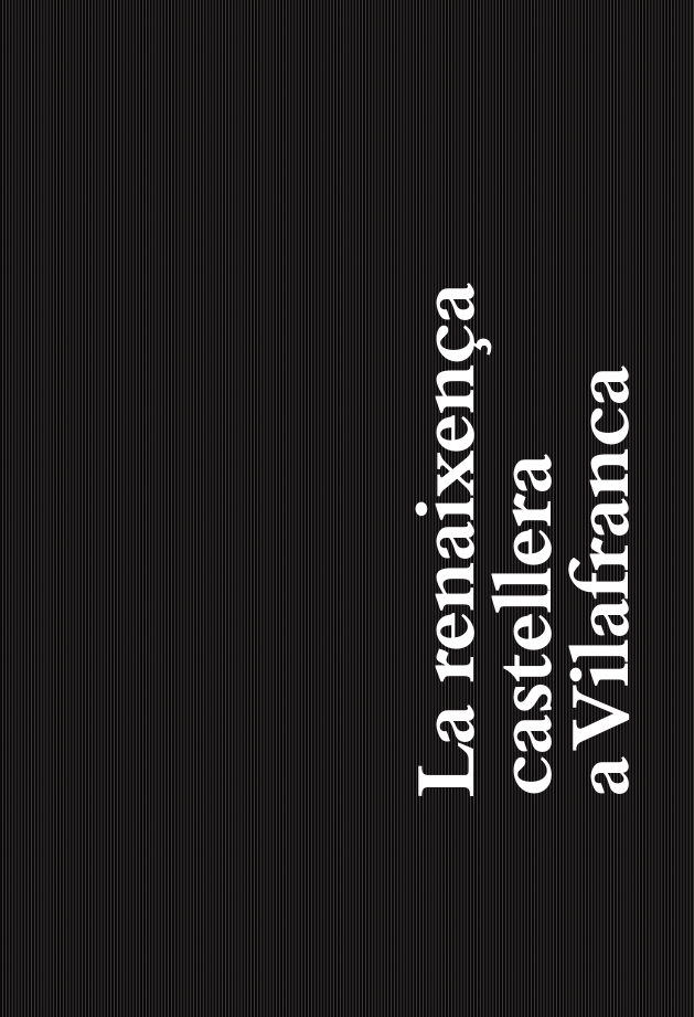 Hero de La renaixença castellera a Vilafranca; mateixa imatge d’obertura de la unitat